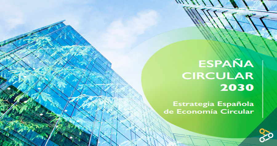 STRATÉGIE ESPAGNOLE D'ÉCONOMIE CIRCULAIRE 2030.